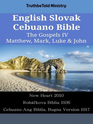 cover image of English Slovak Cebuano Bible--The Gospels IV--Matthew, Mark, Luke & John